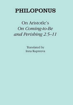 Cover of On Aristotle's "On Coming-to-Be and Perishing 2.5-11"