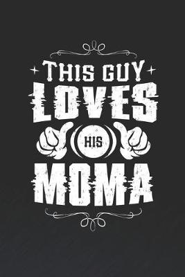 Book cover for This Guy Loves His Moma