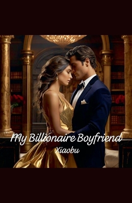 Cover of My Billionaire Boyfriend