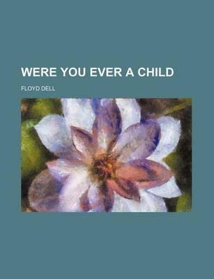 Book cover for Were You Ever a Child