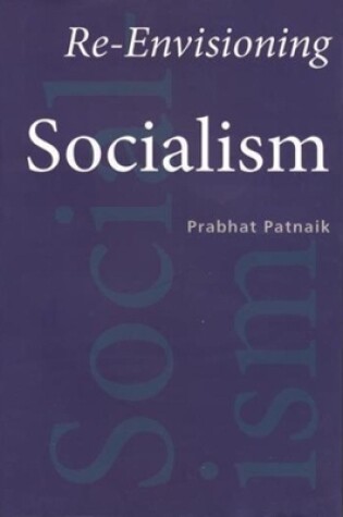 Cover of Re–Envisioning Socialism