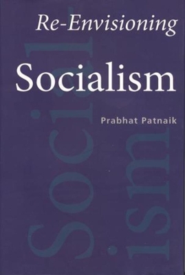 Book cover for Re–Envisioning Socialism