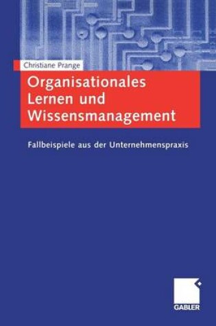 Cover of Organisationales Lernen und Wissensmanagement