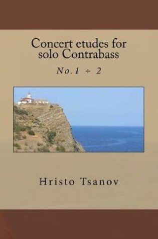 Cover of Concert etudes for solo Contrabass