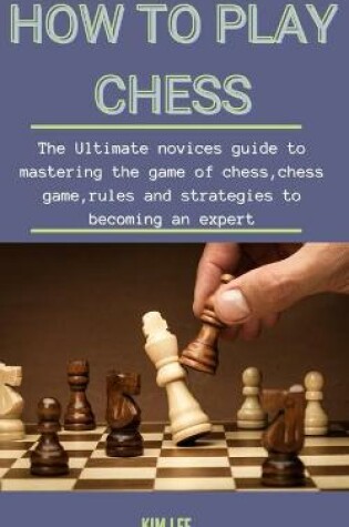 Cover of How To Play Chess