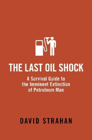 Cover of The Last Oil Shock