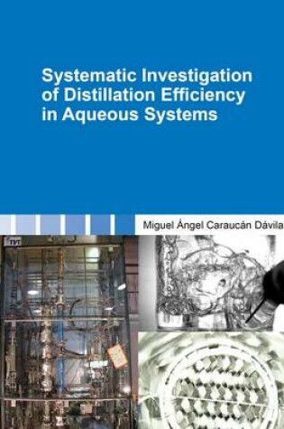 Cover of Systematic Investigation of Distillation Efficiency in Aqueous Systems