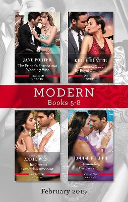 Book cover for Modern Box Set 5-8 Feb 2019/The Prince's Scandalous Wedding Vow/Untouched Queen by Royal Command/The Greek's Forbidden Innocent/Dema