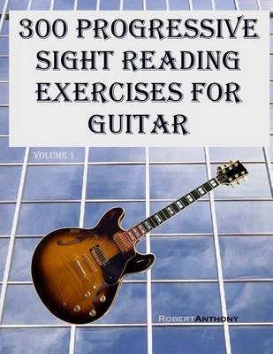 Cover of 300 Progressive Sight Reading Exercises for Guitar