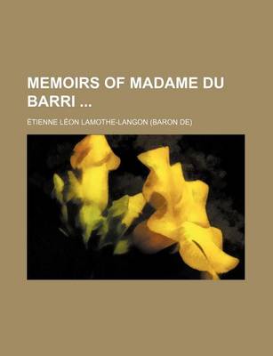 Book cover for Memoirs of Madame Du Barri Volume 9