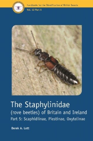 Cover of The Staphylinidae (rove beetles) of Britain and Ireland Part 5