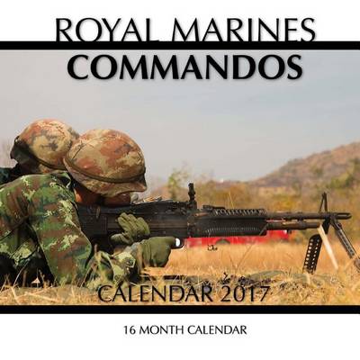 Book cover for Royal Marines Commandos Calendar 2017