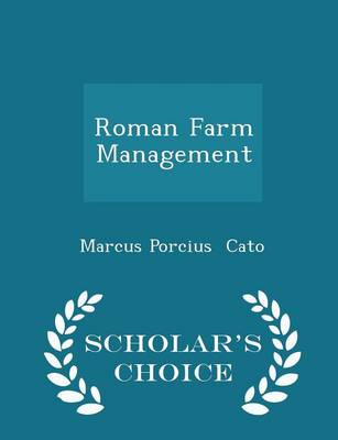 Book cover for Roman Farm Management - Scholar's Choice Edition