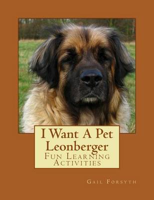 Book cover for I Want A Pet Leonberger