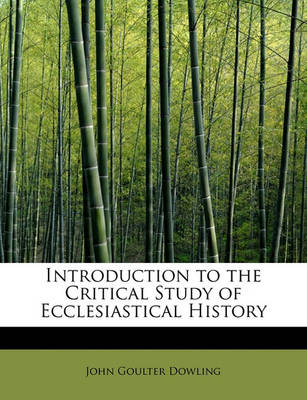 Book cover for Introduction to the Critical Study of Ecclesiastical History