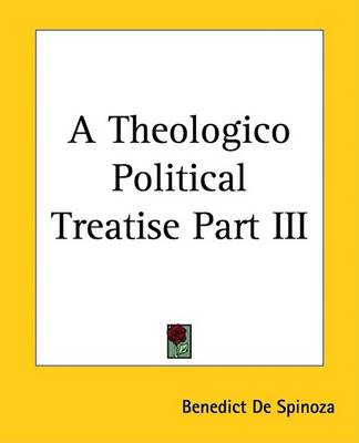 Book cover for A Theologico Political Treatise Part III