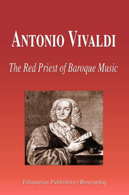 Book cover for Antonio Vivaldi - The Red Priest of Baroque Music (Biography)