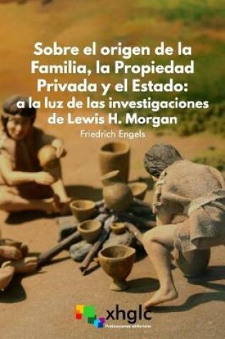 Cover of Sobre el origen de la familia, la propiedad privada y el Estado