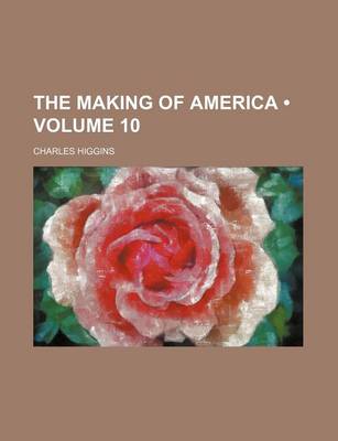 Book cover for The Making of America (Volume 10)