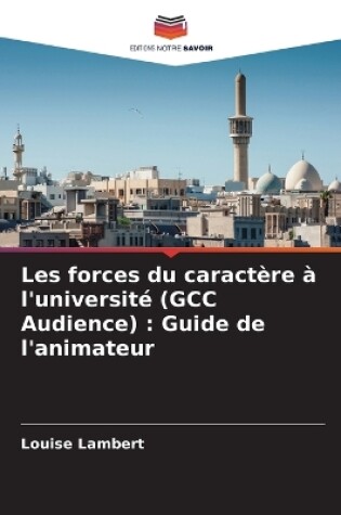 Cover of Les forces du caract�re � l'universit� (GCC Audience)