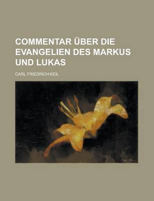 Book cover for Commentar Uber Die Evangelien Des Markus Und Lukas