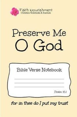 Cover of Preserve Me O God