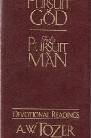 Cover of Pursuit Of God / God's Pursuit Of Man Devotional, The