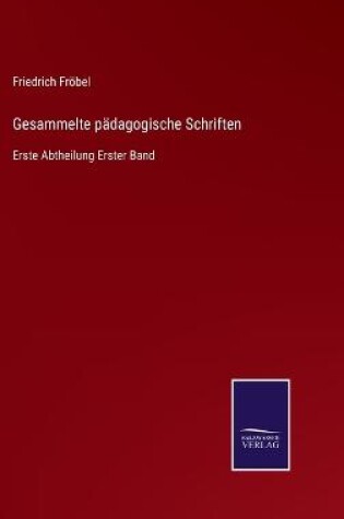 Cover of Gesammelte pädagogische Schriften