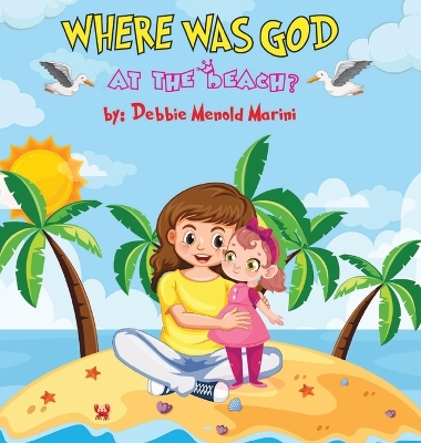 Cover of Where Was God At The Beach?