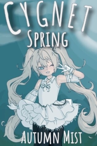 Cover of Cygnet Spring