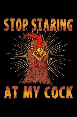 Book cover for Stop Staring at My Cock