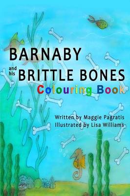 Book cover for Barnaby and His Brittle Bones Colouring Book