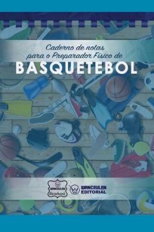 Cover of Caderno de notas para o Preparador Fisico de Basquetebol