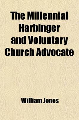 Book cover for The Millennial Harbinger and Voluntary Church Advocate