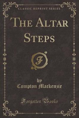 Book cover for The Altar Steps (Classic Reprint)