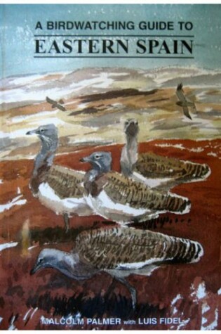 Cover of A Birdwatching Guide to Eastern Spain