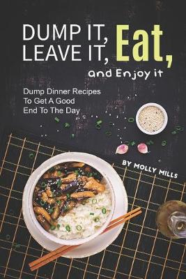 Book cover for Dump it, Leave it, Eat, and Enjoy it