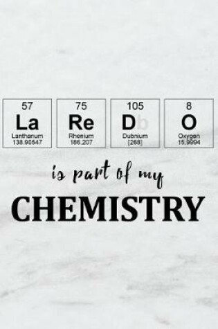 Cover of Laredo Is Part of My Chemistry