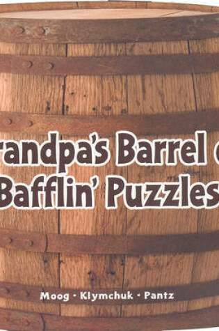 Cover of Grandpa's Barrel of Bafflin' Puzzlers