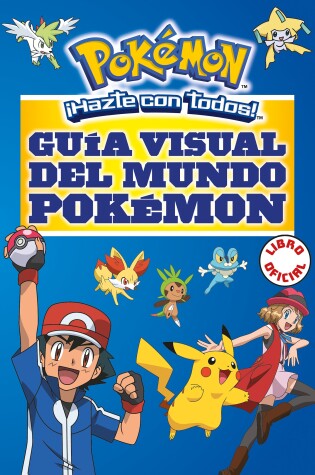 Cover of Guía visual del mundo Pokémon / Pokemon Visual Companion