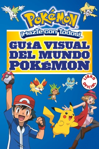 Cover of Guía visual del mundo Pokémon / Pokemon Visual Companion