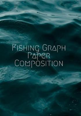 Book cover for Fishing Graph Paper Composition