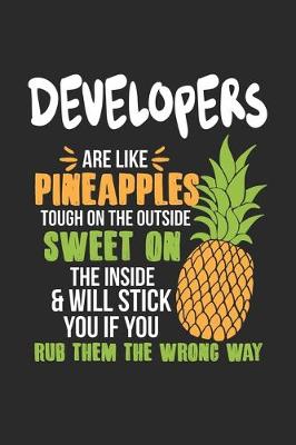 Book cover for Developers Are Like Pineapples. Tough On The Outside Sweet On The Inside