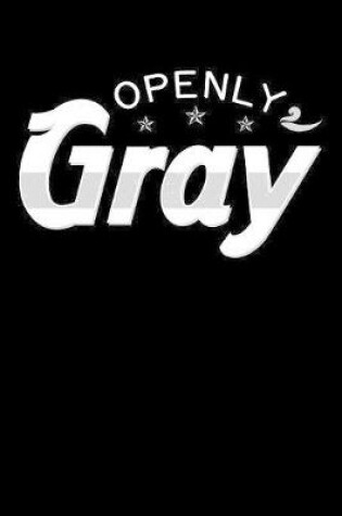 Cover of Openly Gray