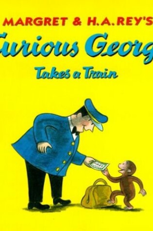 Curious George Takes a Train
