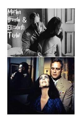 Book cover for Marlon Brando & Elizabeth Taylor