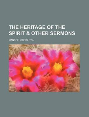 Book cover for The Heritage of the Spirit & Other Sermons