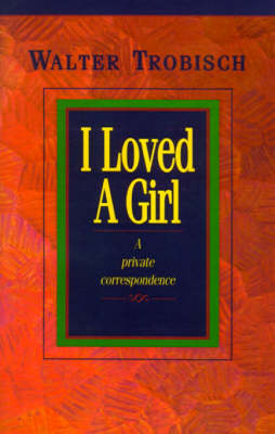 Book cover for I Loved a Girl