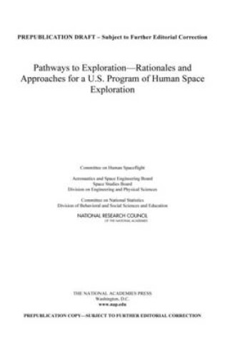 Cover of Pathways to Exploration: Rationales and Approaches for a U.S. Program of Human Space Exploration