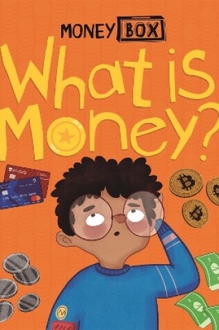 Cover of Money Box: What Is Money?